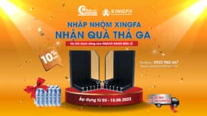 nhập nhôm xingfa - nhận quà thả ga - ưu đãi tháng 8