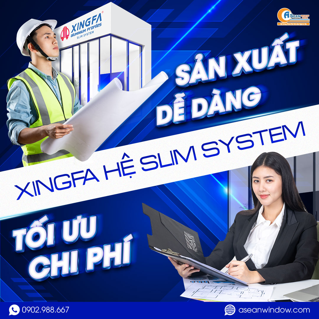XINGFA HỆ SLIM SYSTEM