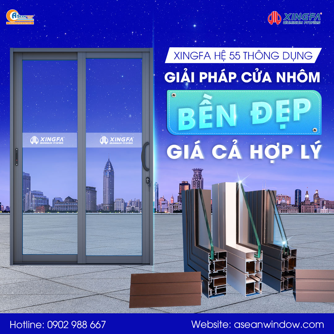 Nhôm Xingfa Hệ 55